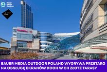 Bauer Media Outdoor Poland z ekranami w Złotych Tarasach