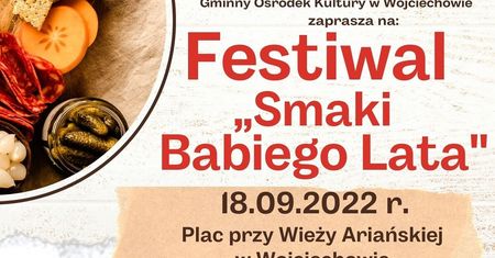 Festiwal „Smaki Babiego Lata” w Wojciechowie. Degustacja potraw, warsztaty kulinarne i konkursy
