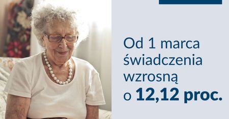Od marca emerytury i renty w górę. Ile wyniesie świadczenie po waloryzacji?