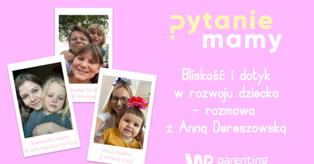 "Pytanie mamy" odc. 6. Bliskość i dotyk w rozwoju dziecka (WIDEO)