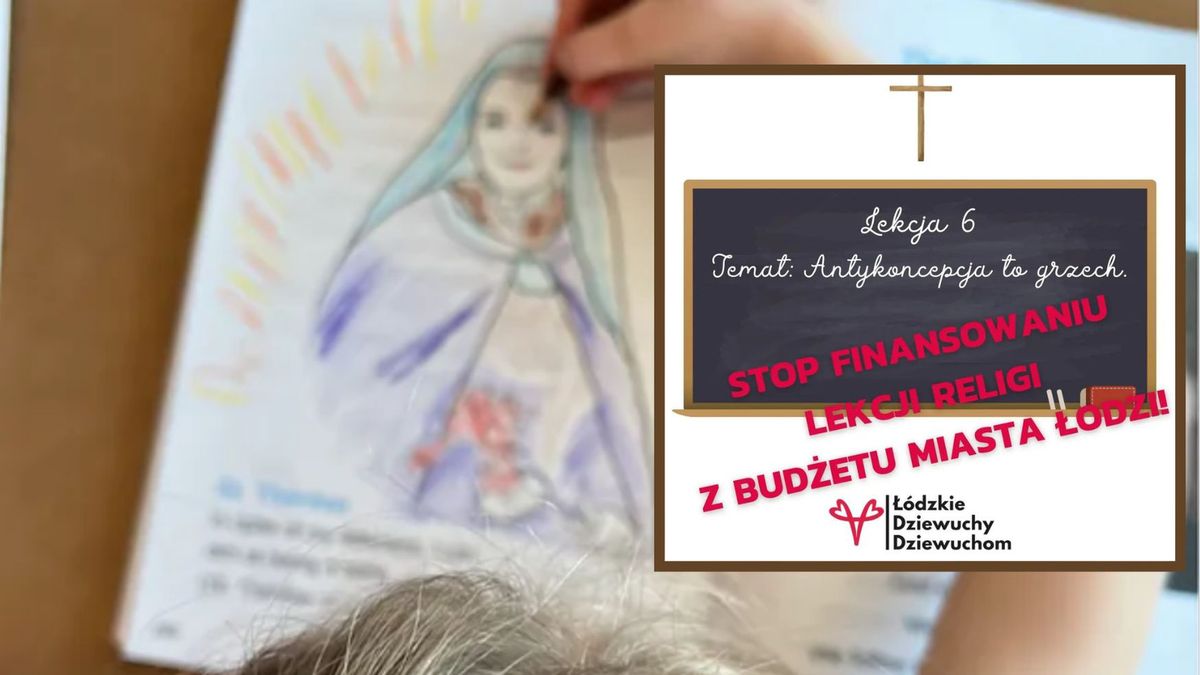 Stowarzyszenie Dziewuchy Dziewuchom wystosowało petycję o zaprzestanie finansowania lekcji religii przez Łódź