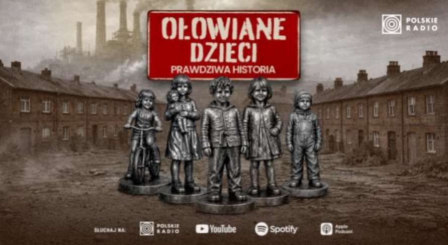 Nowy podcast Polskiego Radia "Ołowiane dzieci. Prawdziwa historia". To też temat serialu Nefliksa