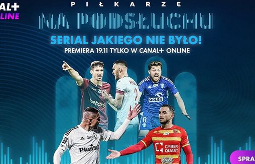 Nowy serial „Piłkarze na podsłuchu” w Canal+ online