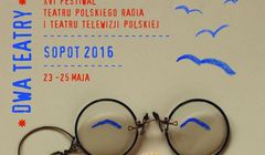 „Dwa Teatry - Sopot 2016” w TVP i Polskim Radiu