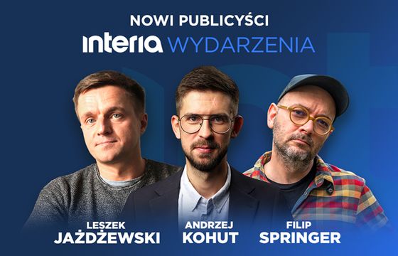 Trzech nowych publicystów w Interii
