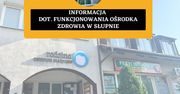 Świat Zdrowia Centrum Medyczne "Rodzina" w Słupnie kończy swoją działalność