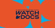 WATCH DOCS we Włocławku – kino, które daje do myślenia