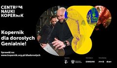 Centrum Nauki Kopernik w kampanii promuje ofertę dla dorosłych
