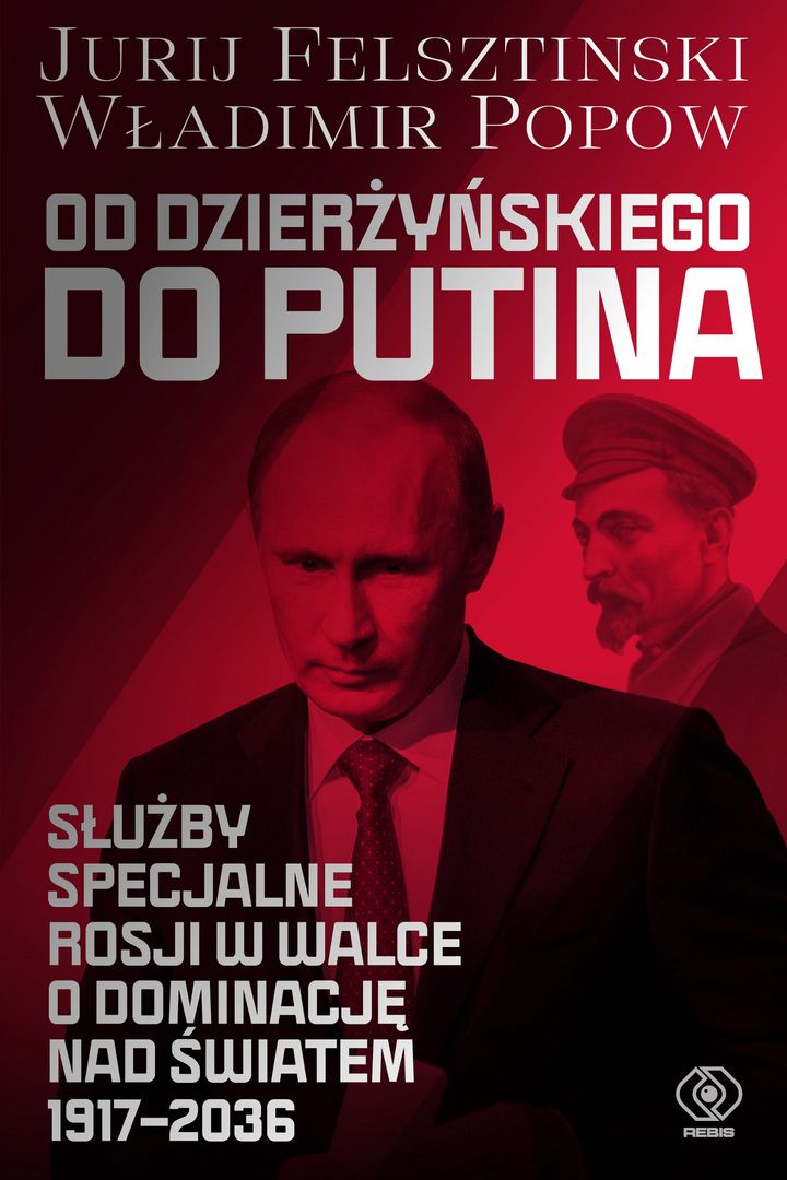 "Od Dzierżyńskiego do Putina" - najnowsza książka Jurija Felsztynskiego