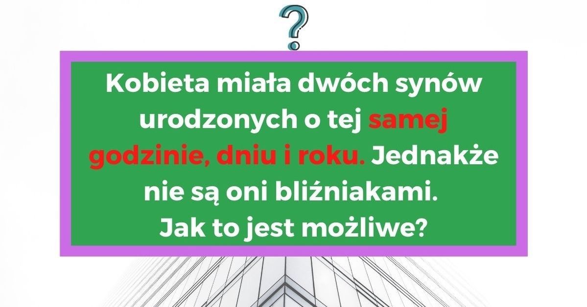 7 zagadek idealnych do porannej kawy, na które większość ludzi nie zna odpowiedzi...