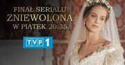 "Zniewolona": Już dziś wielki finał. Jak zakończy się serial z Kateriną Kowalczuk w roli głównej?