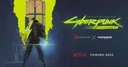 Cyberpunk 2077 to nie tylko gra. Będzie anime, które trafi na Netflix