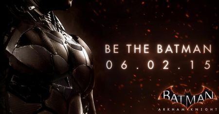 Przyszłoroczny sezon ogórkowy odwołany. W Batman: Arkham Knight zagramy w czerwcu