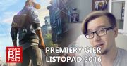 Premiery gier - Listopad 2016 - W co warto zagrać w Listopadzie?