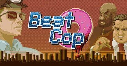 11 rzeczy, które musisz wiedzieć o Beat Cop