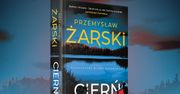 Najnowszy, mocny kryminał Przemysława Żarskiego