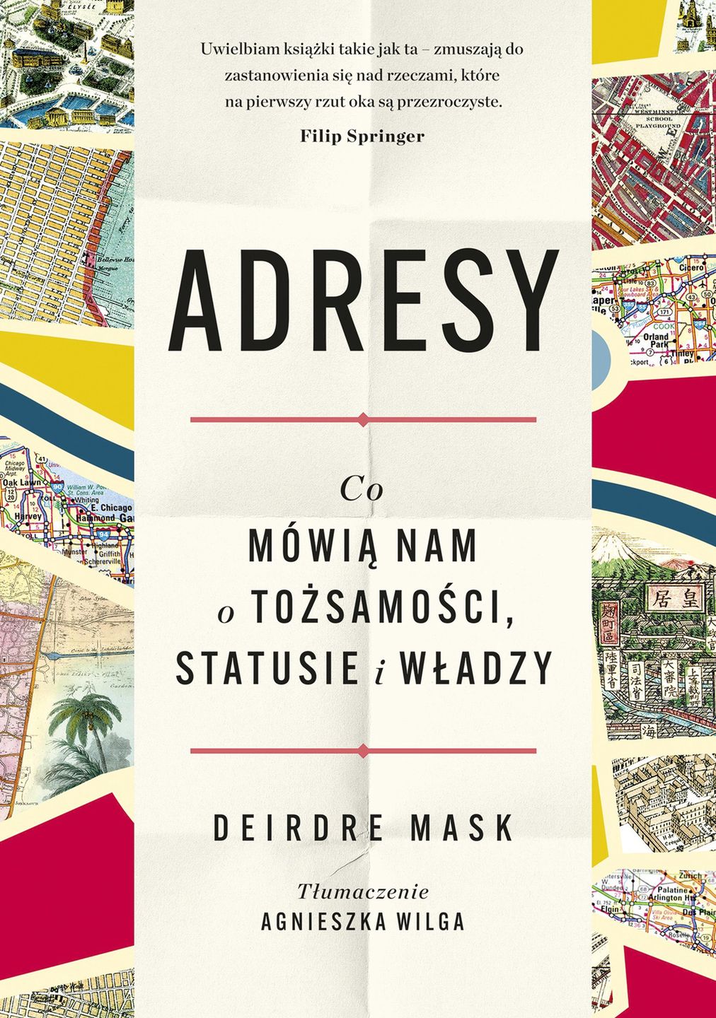 "Adresy. Co mówią nam o tożsamości, statusie i władzy"