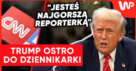 Trump obraził dziennikarkę CNN. "Jesteś najgorszą reporterką"