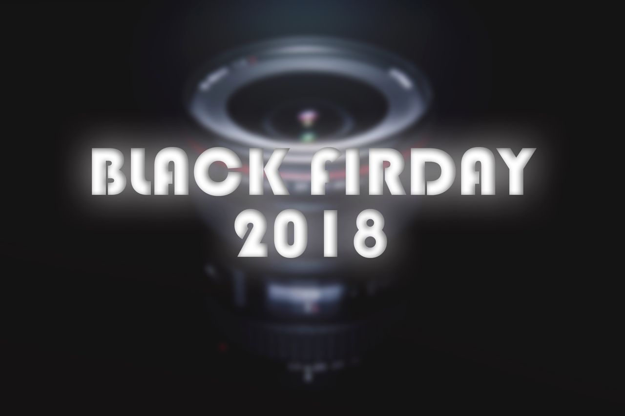 Black Friday 2018: Canon, Fujifilm, Tokina, Sigma, Sony, Olympus