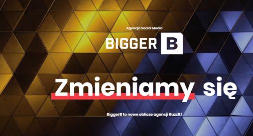 Agencja BuzzIT to teraz BigerB