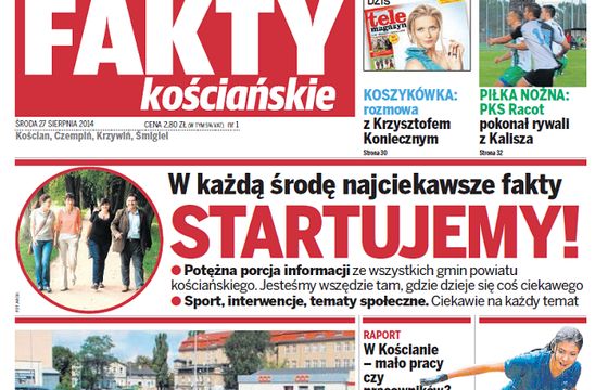 „Fakty Kościańskie” - nowy wielkopolski tygodnik od Grupy Polskapresse