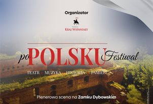 Romantyczne wieczory na Zamku Dybowskim "po POLSKU"
