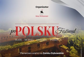Romantyczne wieczory na Zamku Dybowskim "po POLSKU"