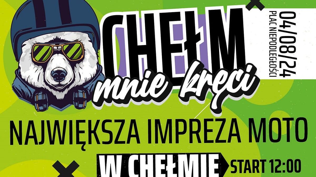 Chełm mnie kręci