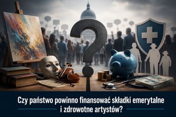 Publiczne pieniądze dla artystów? Trwa dyskusja o finansowaniu składek