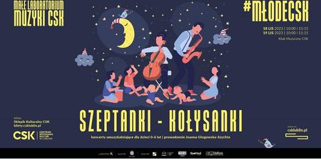 Młode CSK zaprasza najmłodszych melomanów na kolejne spotkanie w ramach Małego Laboratorium Muzyki