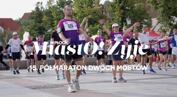 MiastO!Żyje - Półmaraton Dwóch Mostów, Budżet Obywatelski Płocka - 18.09.26r.