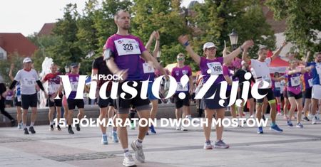 MiastO!Żyje - Półmaraton Dwóch Mostów, Budżet Obywatelski Płocka - 18.09.26r.