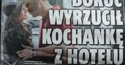 Boruc "wyrzucił kochankę z hotelu"...
