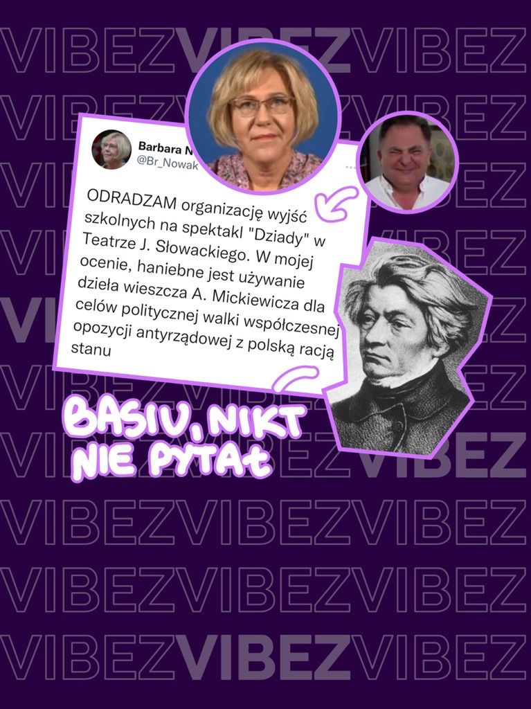 Barbara Nowak odradza uczniom chodzenia na "Dziady" do teatru. Wracamy do PRL-u?