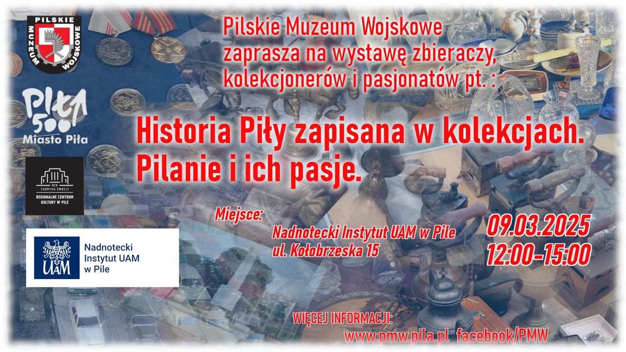 Historia Piły zapisana w kolekcjach. Pilanie i ich pasje