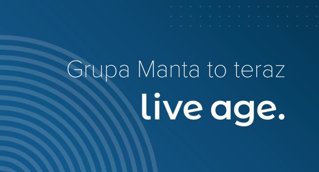 Grupa Manta zmienia nazwę na Live Age