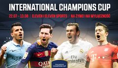 International Champions Cup w Eleven i Eleven Sports