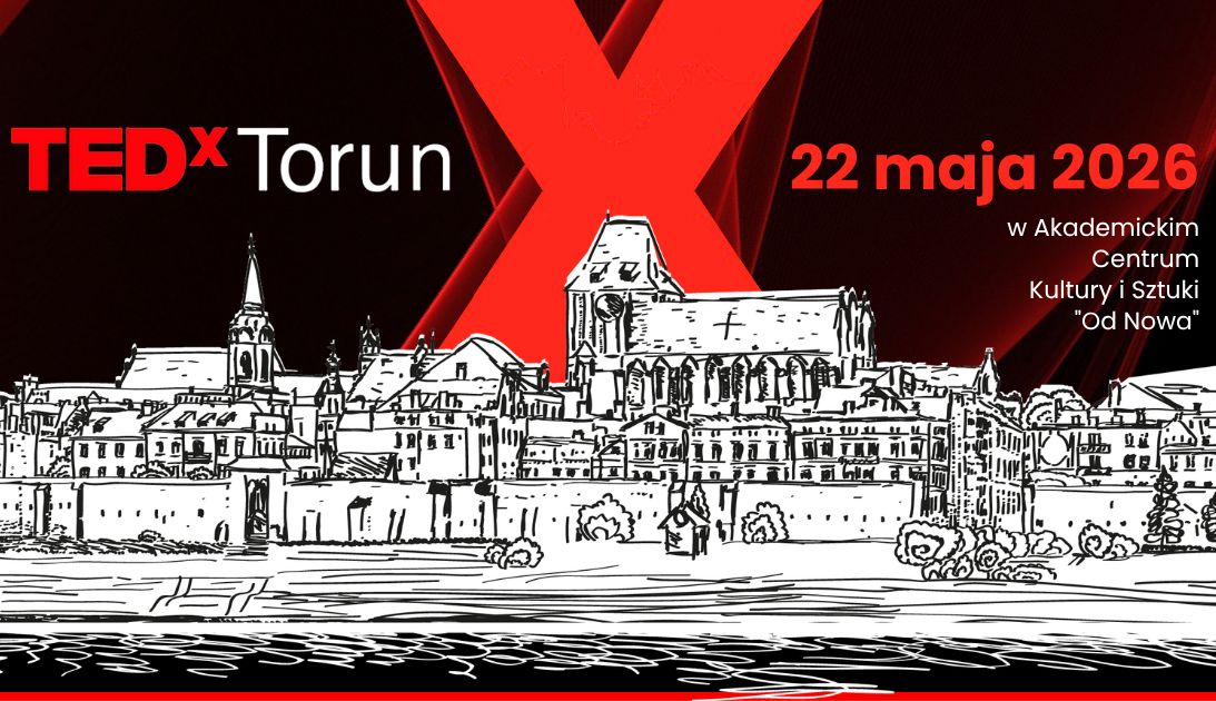 TEDxTorun po latach, czyli jak znaleźć równowagę między pracą a życiem prywatnym