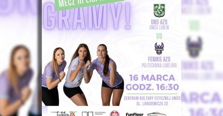 Derby Lublina! Feniks AZS Politechnika Lubelska zmierzy się z DRS AZS UMCS