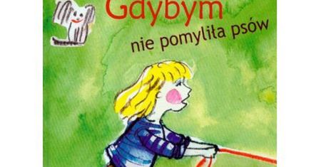 Gdybym nie pomyliła psów (recenzja)