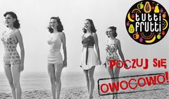 „Poczuj się owocowo!” w reklamach kosmetyków Tutti Frutti (wideo)