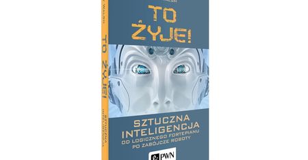 „To żyje! Sztuczna inteligencja” w księgarniach
