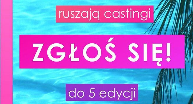 „Love Island. Wyspa miłości 5” wiosną w Polsacie, startują castingi