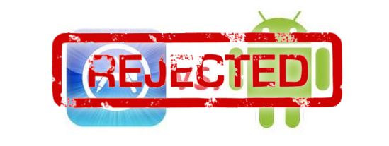 android rejected