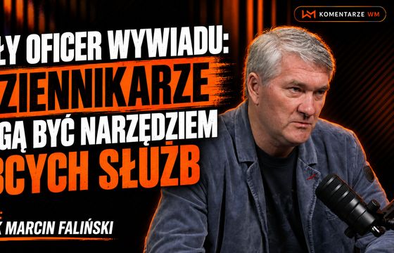 Były oficer wywiadu: Dziennikarze mogą być narzędziem obcych służb i nawet o tym nie wiedzieć. #Komentarze WM