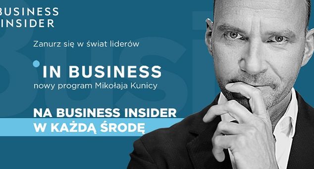 Nowy program „In Business” Business Insider Polska, prowadzącym Mikołaj Kunica