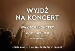 Wyjdź na koncert!