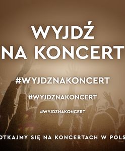 Wyjdź na koncert!