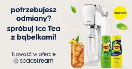 SodaStream proponuje nowy sposób na orzeźwienie - Lipton Ice Tea z bąbelkami