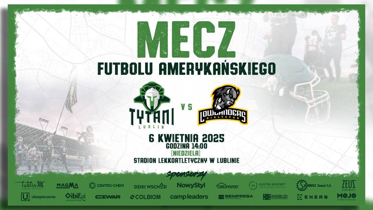 Mecz Tytani Lublin vs Lowlanders Białystok